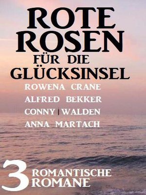 cover image of Rote Rosen für die Glücksinsel